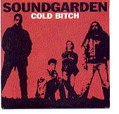 Soundgarden - Cold Bitch